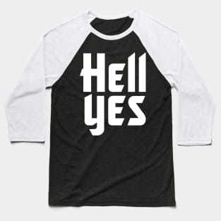 Hellyes Baseball T-Shirt